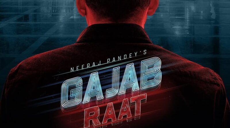Gajab Raat